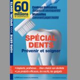 hors serie dents 60M consommateurs